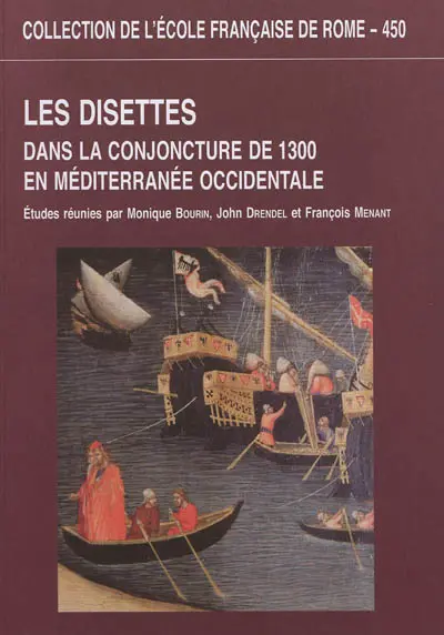 Les disettes dans la conjoncture de 1300 en Méditerranée occidentale