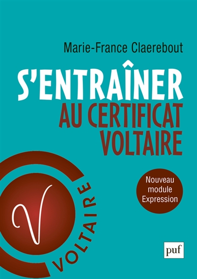 S'entraîner au certificat Voltaire : orthographe et expression