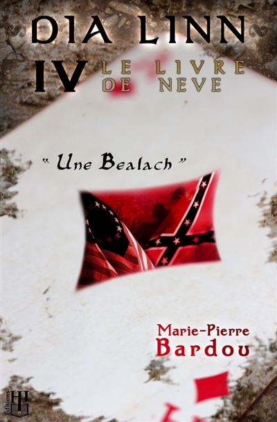 Dia Linn : IV : Le Livre de Neve (Une Bealach)