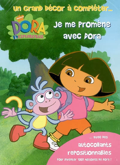 Je me promène avec Dora : avec des autocollants repositionnables