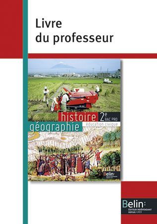 Histoire géographie, éducation civique : 2de bac pro : livre du professeur
