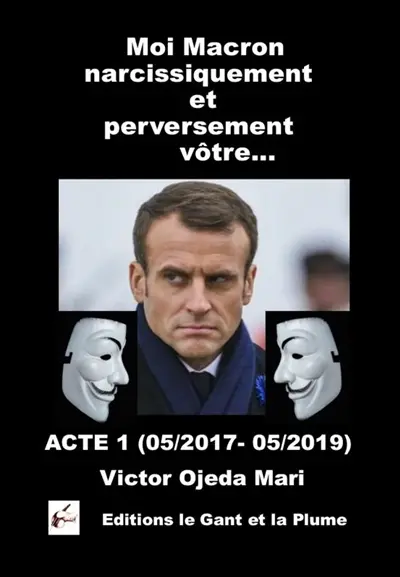 Moi Macron narcissiquement et ...