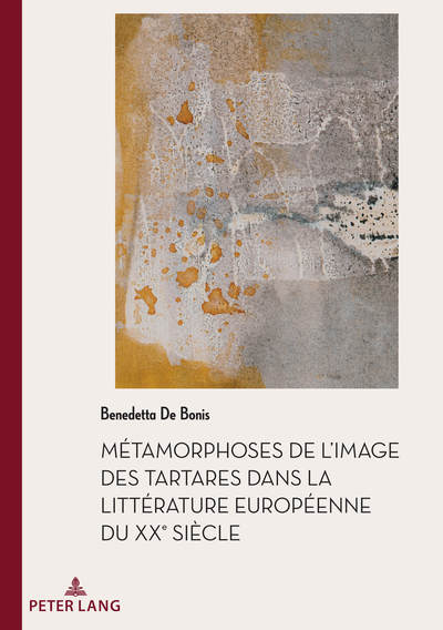 Métamorphoses de l'image des Tartares dans la littérature européenne du XXe siècle