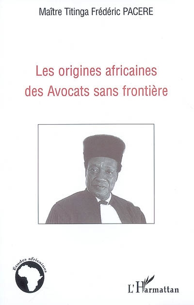 Les origines africaines des Avocats sans frontière