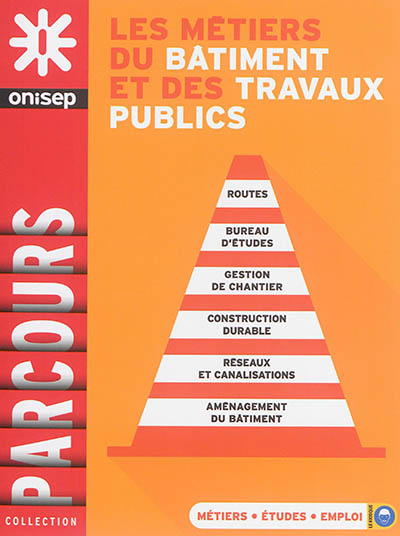 Les métiers du bâtiment et...