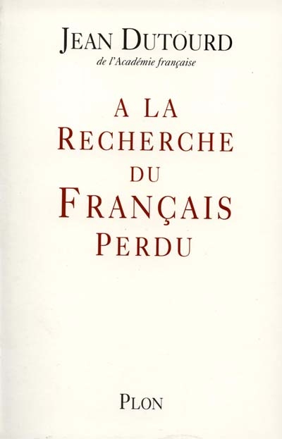 A la recherche du français perdu