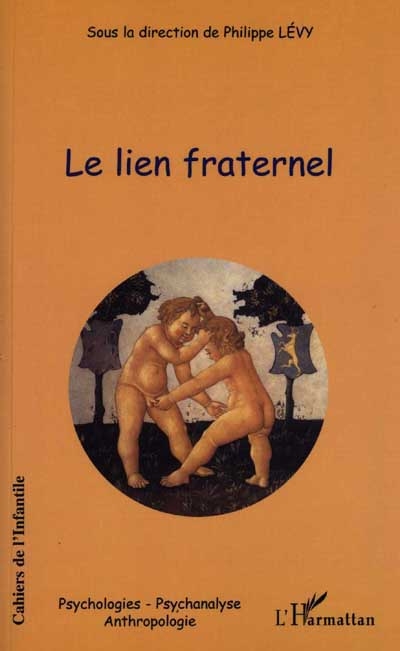 Cahiers de l'infantile, n° 2. Le lien fraternel