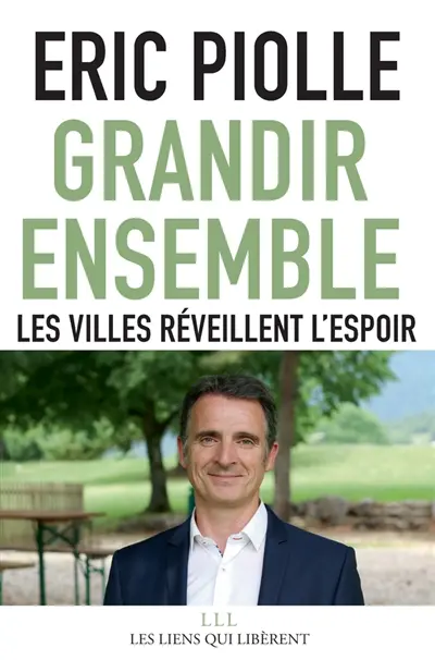 Grandir ensemble : les villes réveillent l'espoir Grandir ensemble : les villes réveillent l'espoir