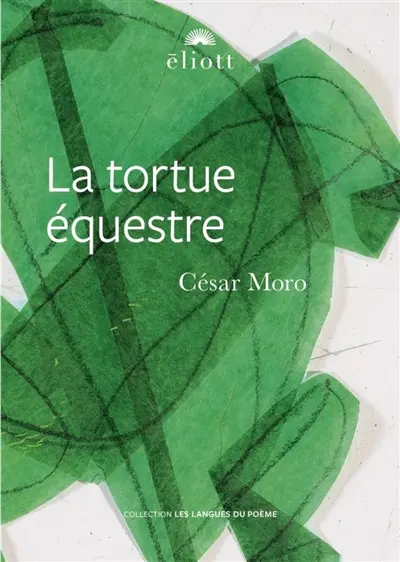 La tortue équestre : et autres textes