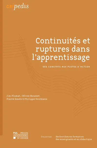 Continuités et ruptures dans l'apprentissage : des constats aux pistes d'action