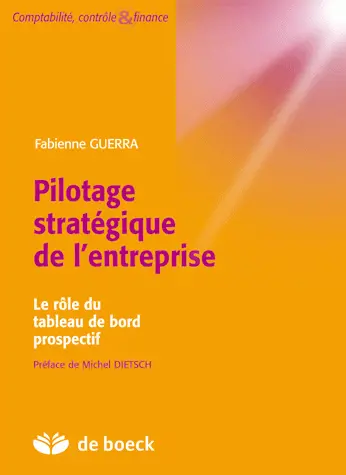 Pilotage stratégique de l'entreprise : le rôle du tableau de bord prospectif
