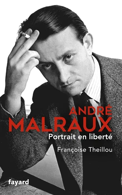 André Malraux : portrait en liberté