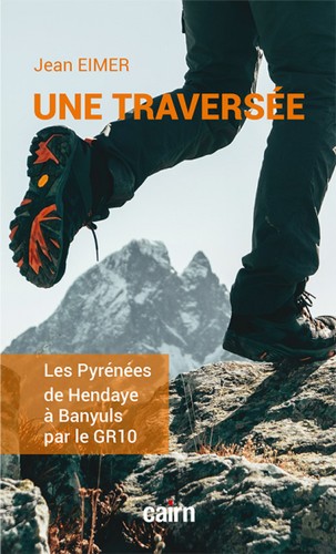 Une traversée : les Pyrénées de Hendaye à Banyuls par le GR10