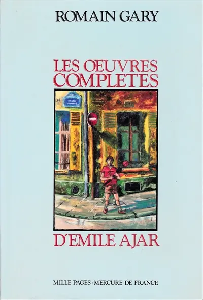 Les oeuvres complètes d'Émile Ajar
