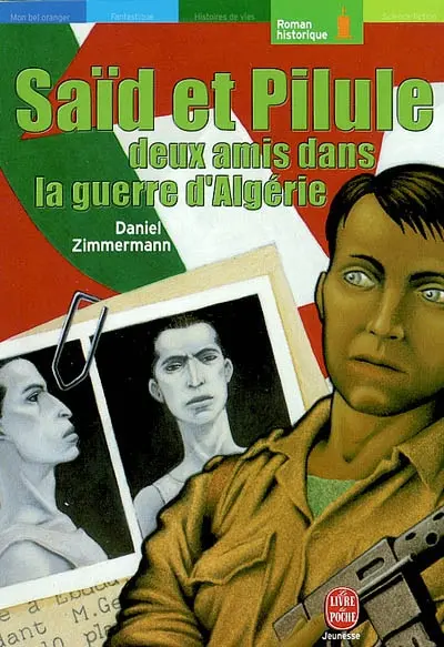 Saïd et Pilule : deux amis dans la guerre d'Algérie