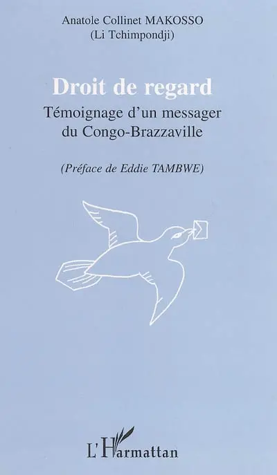 Droit de regard : témoignage d'un messager du Congo-Brazzaville