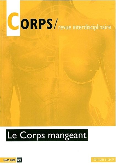 Corps, n° 4. Le corps mangeant