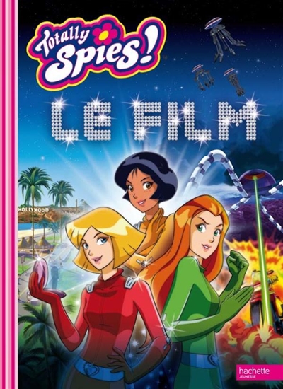 Totally spies ! : le film