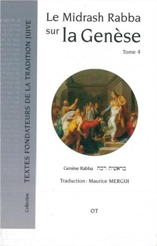 Le Midrash rabba sur l'Exode. Vol. 4. Midrash Rabba sur la Genèse