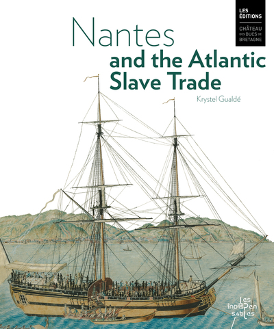 Nantes and the Atlantic slave trade