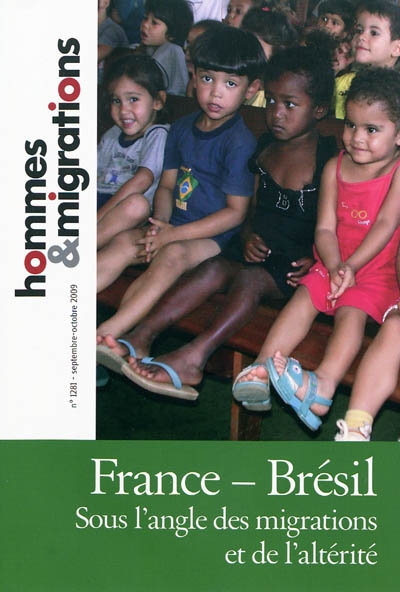 Hommes & migrations, n° 1281. France-Brésil, sous l'angle des migrations et de l'altérité