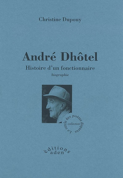 André Dhôtel, histoire d'un fonctionnaire