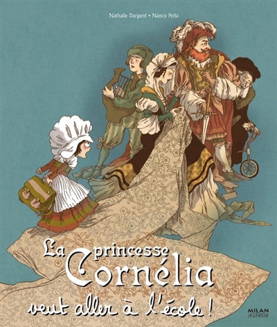 La princesse Cornélia veut aller à l'école