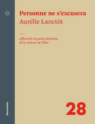 Personne ne s'excusera : Affranchir la justice féministe de la violence de l'Etat 28