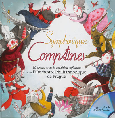 Symphoniques comptines : 10 chansons de la tradition enfantine