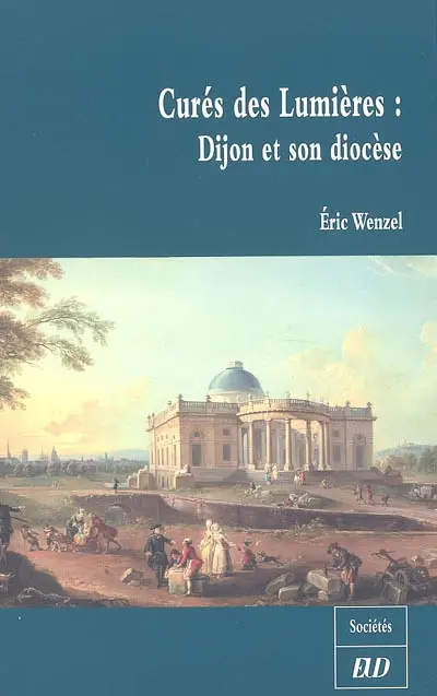 Curés des Lumières : Dijon et son diocèse