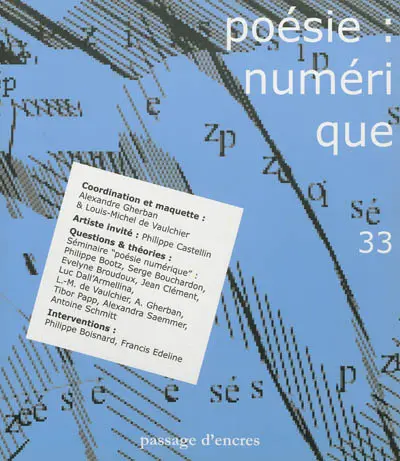 Passage d'encres, n° 33. Poésie numérique