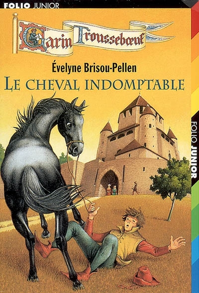 Garin Trousseboeuf. Le cheval indomptable