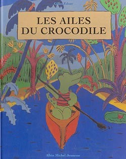 Ailes (les) du crocodile