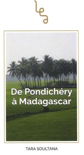 De Pondichéry à Madagascar