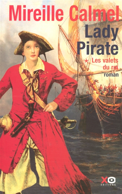 Lady pirate. Vol. 1. Les valets du roi