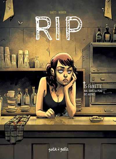 RIP, tome 5 : Fanette : mal dans la peau des autres