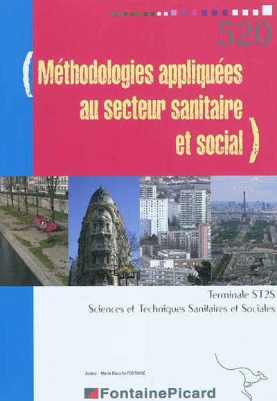 Méthodologies appliquées au secteur sanitaire et social : terminale ST2S, sciences et techniques sanitaires et sociales