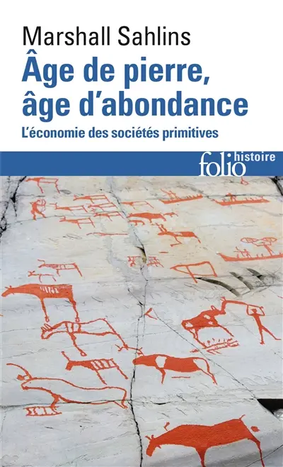 Age de pierre, âge d'abondance : l'économie des sociétés primitives