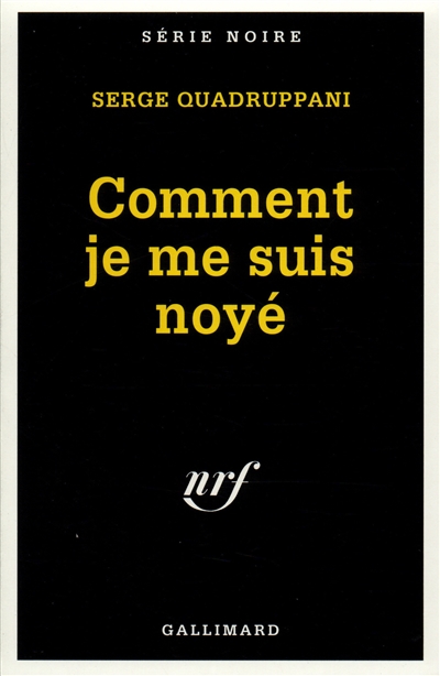 Comment je me suis noyé