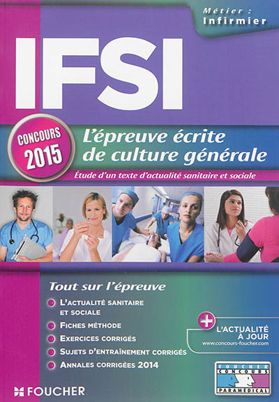 IFSI, l'épreuve écrite de culture générale : étude d'un texte d'actualité sanitaire et sociale : concours 2015