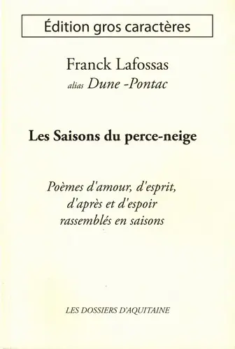 Les saisons du perce-neige : poèmes d'amour, d'esprit, d'après et d'espoir rassemblés en saisons