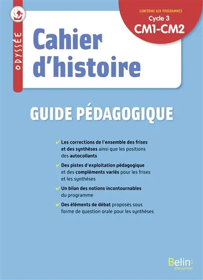 Cahier d'histoire, CM1, CM2,  cycle 3 : guide pédagogique