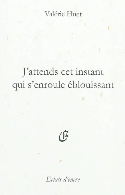 J'attends cet instant qui s'enroule éblouissant : photographies amoureuses