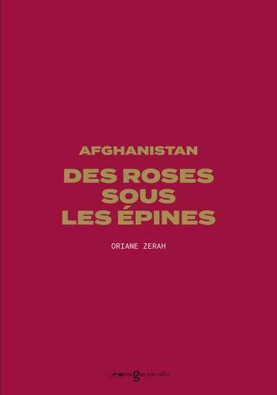 couverture du livre Afghanistan : des roses sous les épines