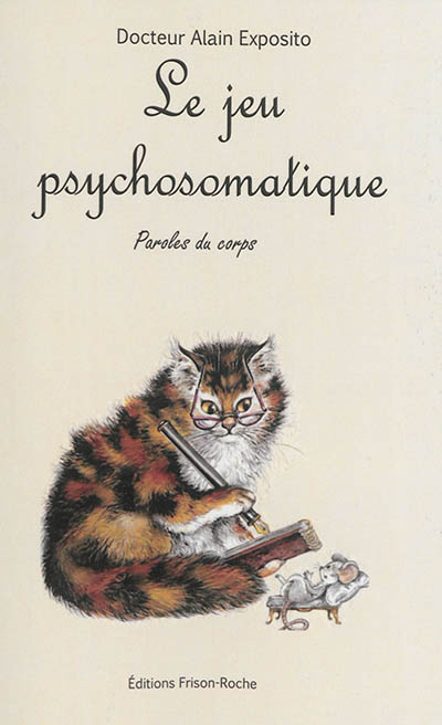 Le jeu psychosomatique : paroles du corps