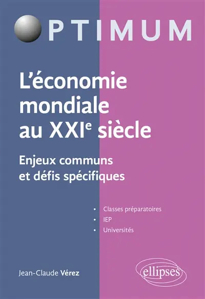 L'économie mondiale au XXIe siècle : enjeux communs et défis spécifiques