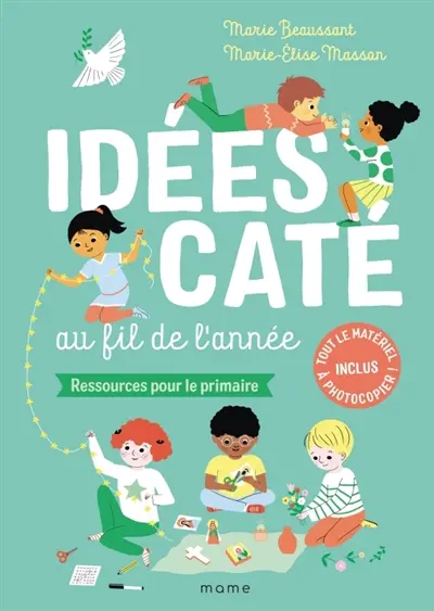 Idées caté au fil de l'année : ressources pour le primaire Idées caté au fil de l'année : ressources pour le primaire