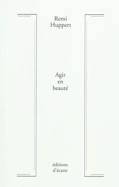 Agir en beauté : réflexions sur une esthétique du mouvement