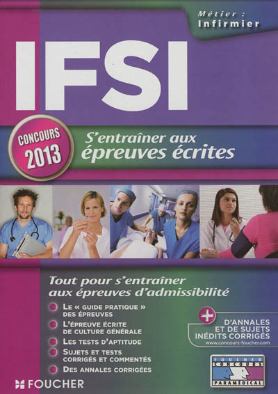 IFSI : s'entraîner aux épreuves écrites : concours 2013