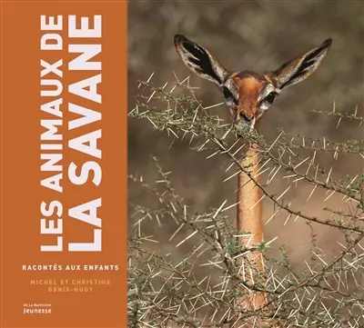 Les animaux de la savane racontés aux enfants